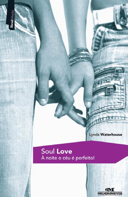 Resenha do Livro Soul Love - À Noite o Céu é Perfieto - Escrito por Lynda Waterhouse - Resumo por Jaíne Belmonte