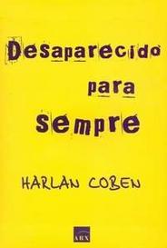 Resenha: Desaparecido para Sempre, resenha do livro Desaparecido para sempre Harlan Coben