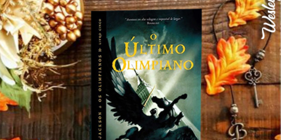 Resenha – O Último Olimpiano – Rick Riordan