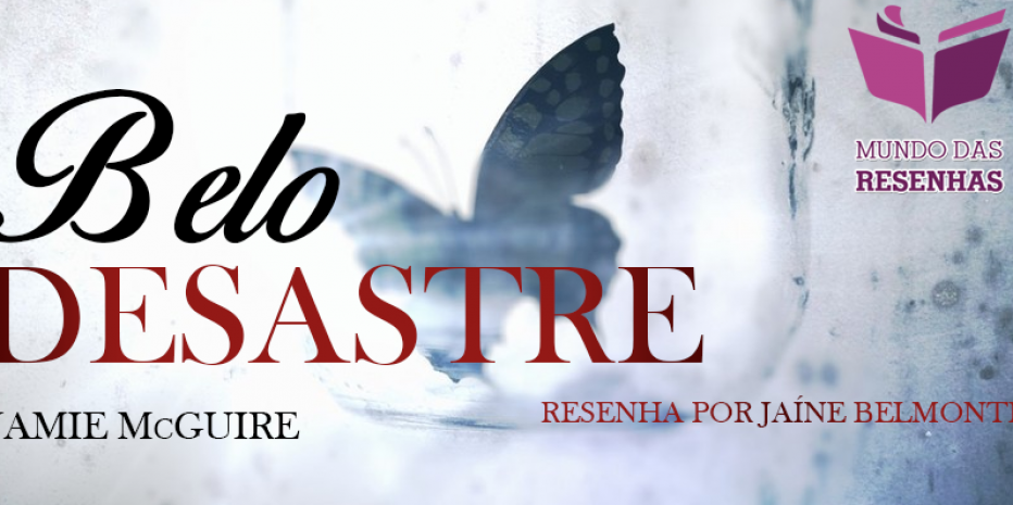Resenha do Livro Belo Desastre – Jamie McGuire