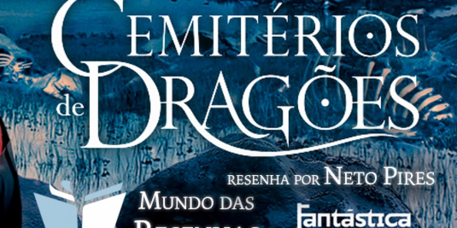 Resenha – Cemitérios de Dragões – Raphael Draccon