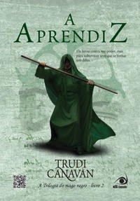 Resenha do Livro A Aprendiz - Trilogia o mago negro - trudi canavan