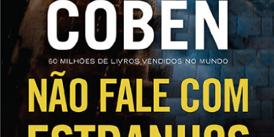 Resenha do livro Não Fale com Estranhos – Harlan Coben