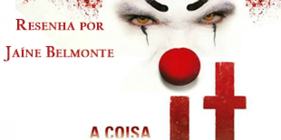 Resenha – It, A Coisa – Stephen King
