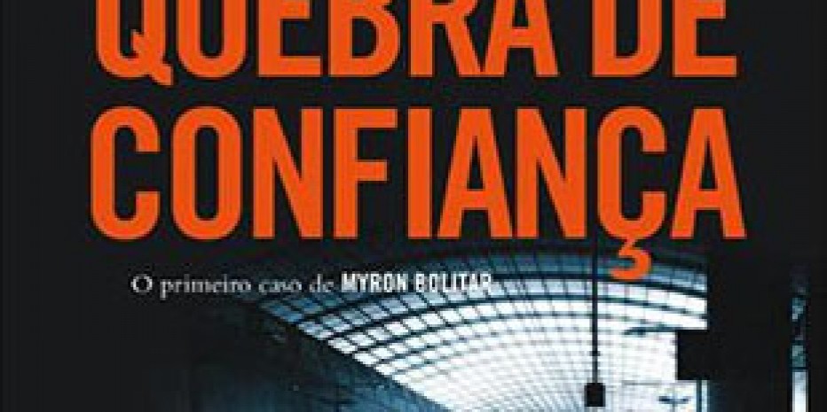 Resenha: Quebra de Confiança – Harlan Coben