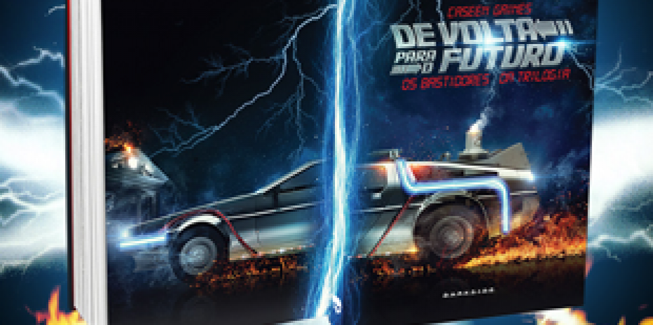 Resenha – De Volta Para o Futuro: Os Bastidores da Trilogia