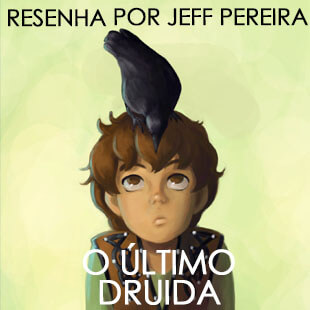 Resenha – Os Talismãs de Camelot: O Último Druida – Guilherme Viana