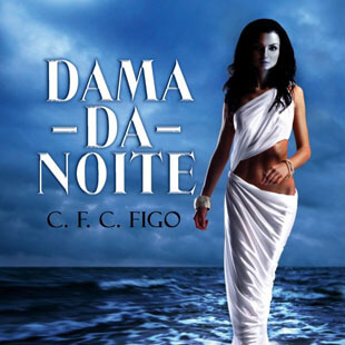 Resenha – Dama-da-Noite – C.F.C. Figo