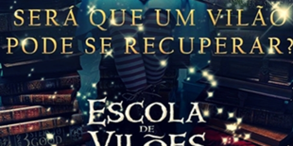 Resenha – Escola de Vilões