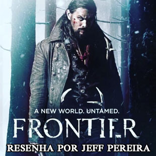 Resenha – Frontier (Série Original Netflix)