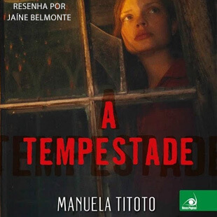 Resenha: A Tempestade – Manuela Titoto
