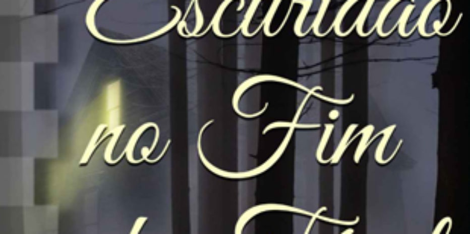 Resenha: Escuridão no Fim do Túnel – Henrique de Micco