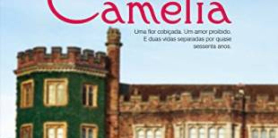 Resenha: A Última Camélia – Sarah Jio