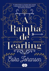 RESENHA DO LIVRO A RAINHA DE TEARLING, ESCRITO POR ERIKA JOHANSEN