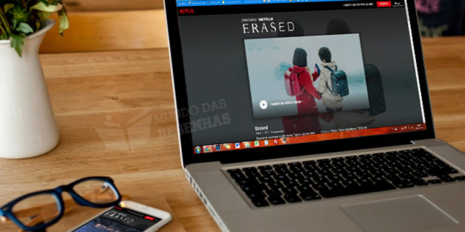 Resenha – Erased (Original Netflix)