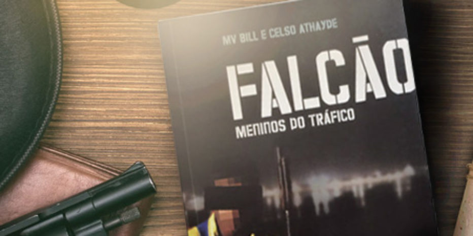 RESENHA – FALCÃO, MENINOS DO TRÁFICO – MV BILL E CELSO ATHAYDE