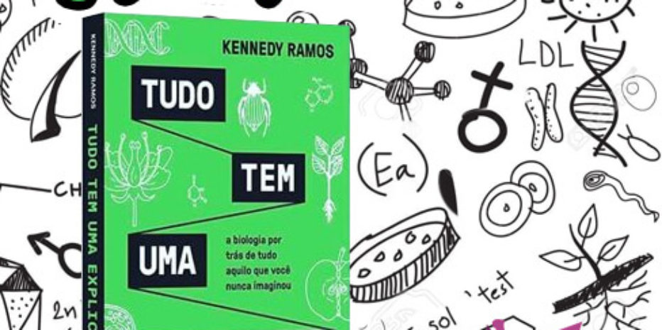 Resenha: Tudo Tem Uma Explicação – Kennedy Ramos