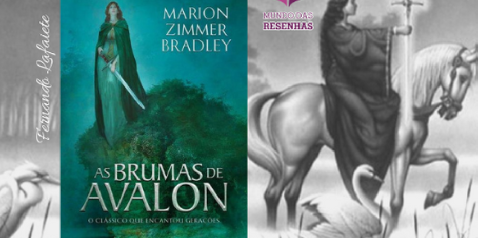 As Brumas de Avalon: A obra que encantou gerações