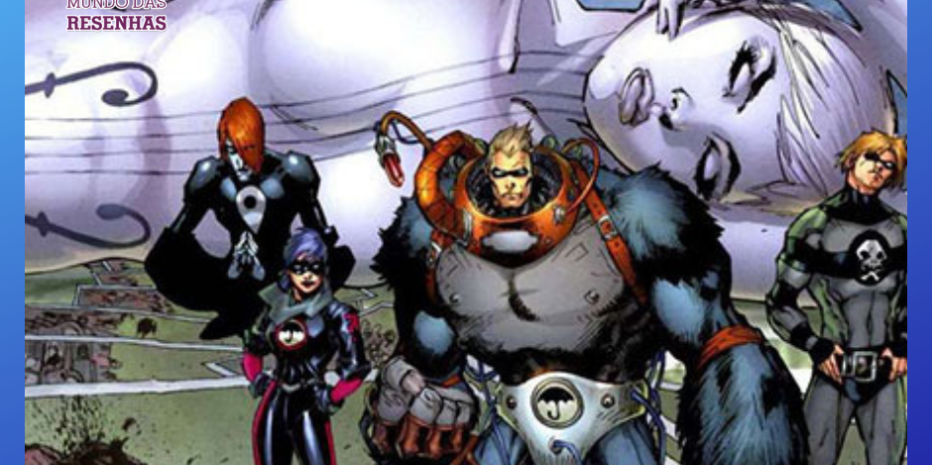 The Umbrella Academy (HQs): Vale a pena a leitura? #06