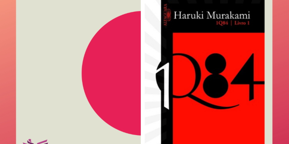 1Q84: A subversão de uma literatura que me desafiou como leitor