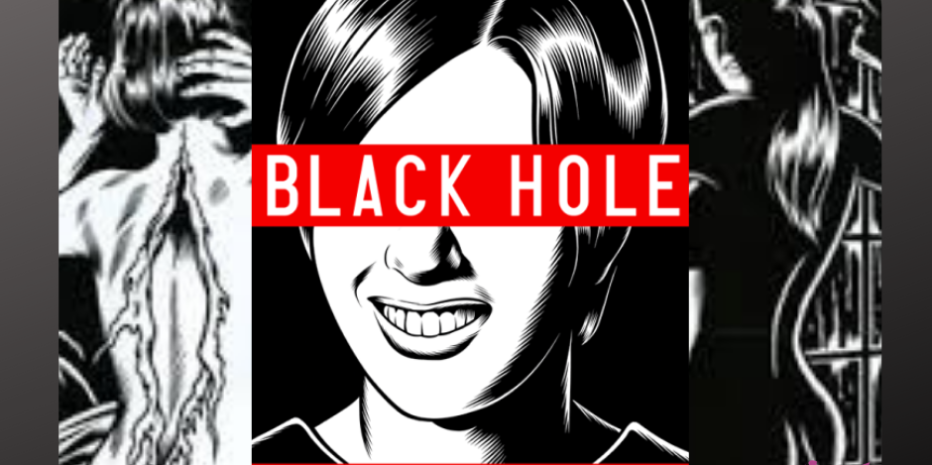 Black Hole: Estranha, real  e incômoda.