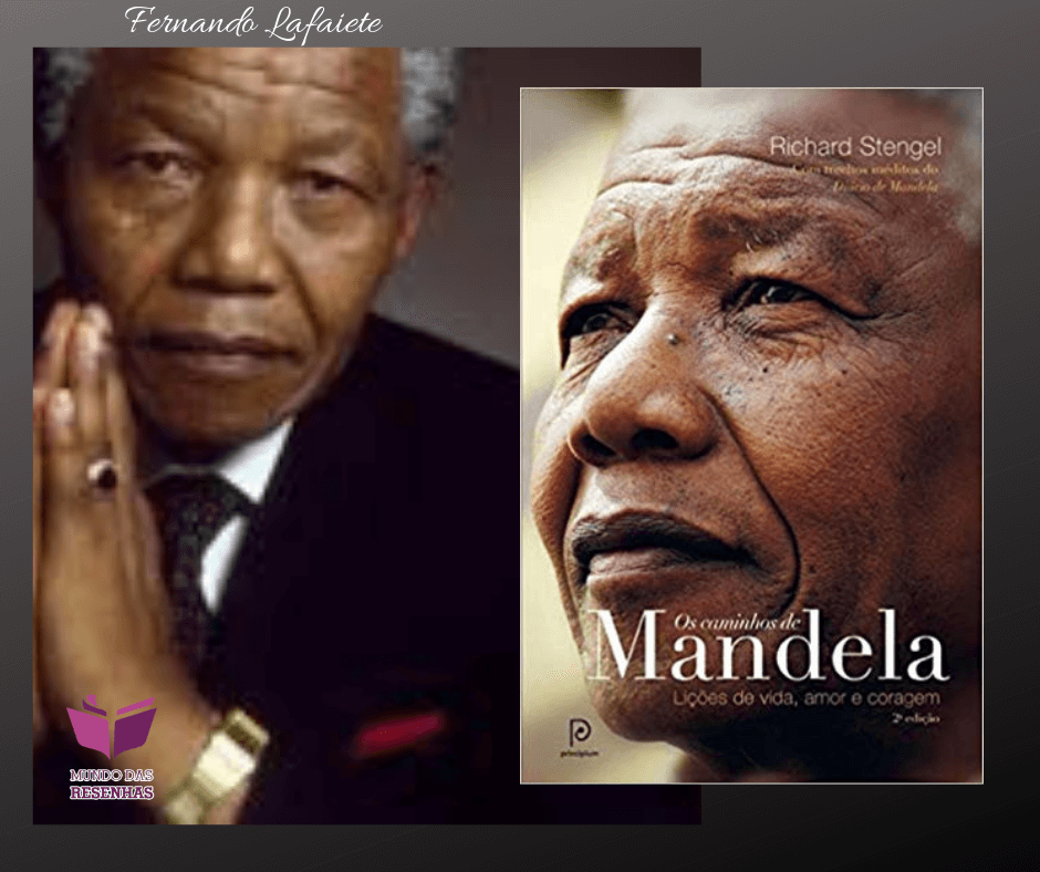 Os Caminhos de Mandela: O Poder de uma boa liderança