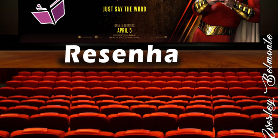 Shazam! Uma excelente produção da DC/Warner