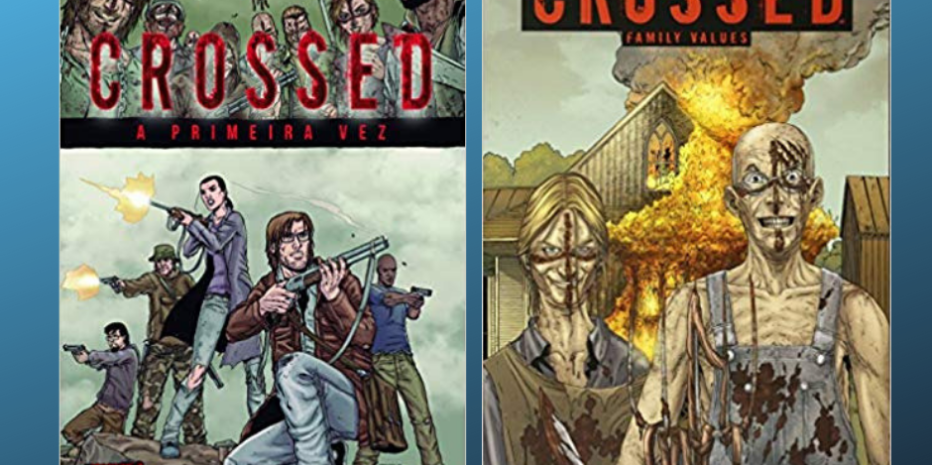 Crossed (#01 e #02): Estou Horrorizado!!