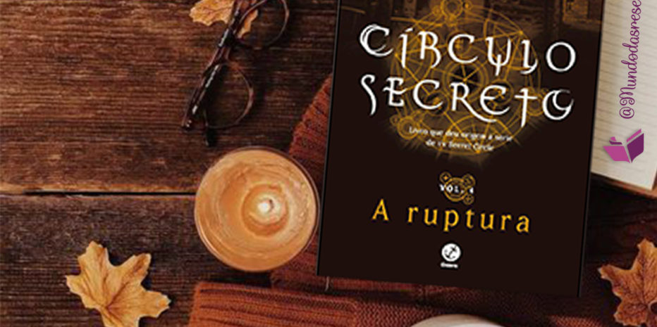 RESENHA – CÍRCULO SECRETO: A RUPTURA – L. J. SMITH