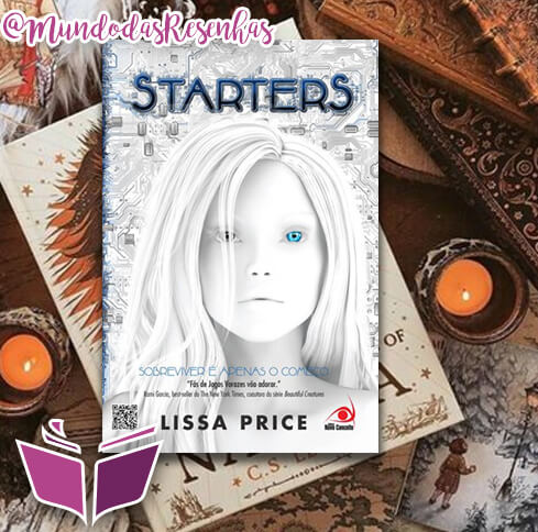 Starters – Lissa Price: Vale a Pena a leitura? #13
