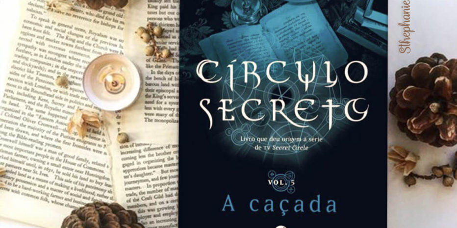 RESENHA – CÍRCULO SECRETO: A CAÇADA – L. J. SMITH
