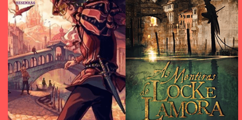 As Mentiras de Locke Lamora (Nobres Vigaristas #01) : Li errado?