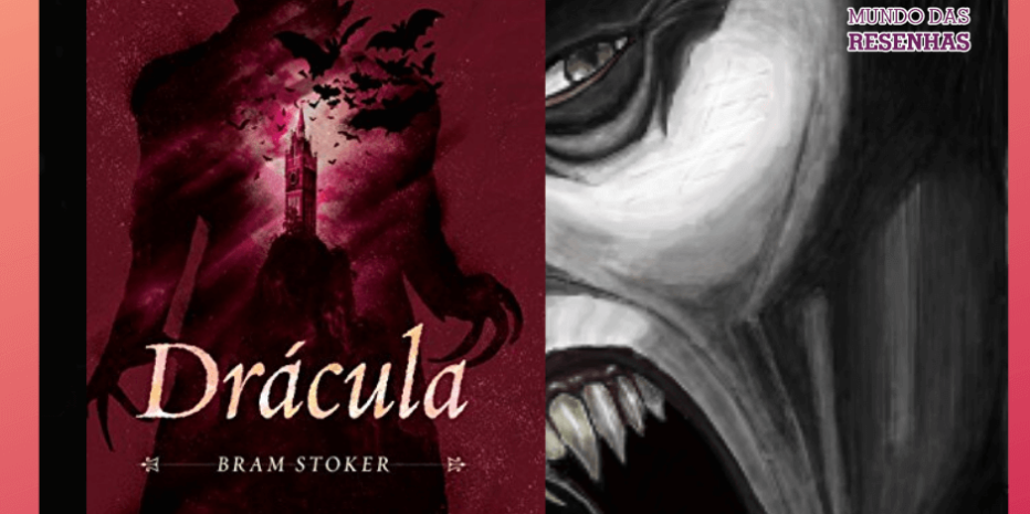 Drácula: O que dizer da obra-prima de Bram Stoker?