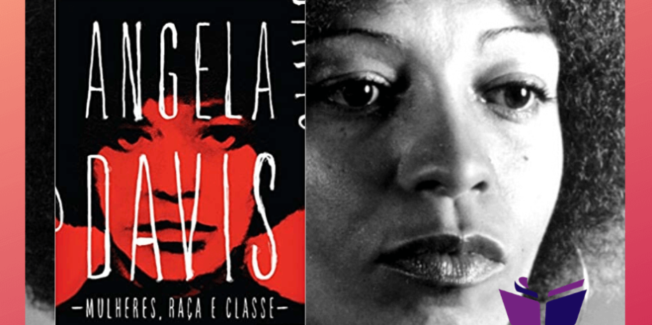 Mulheres, Raça e Classe: E eu não sou uma Mulher?