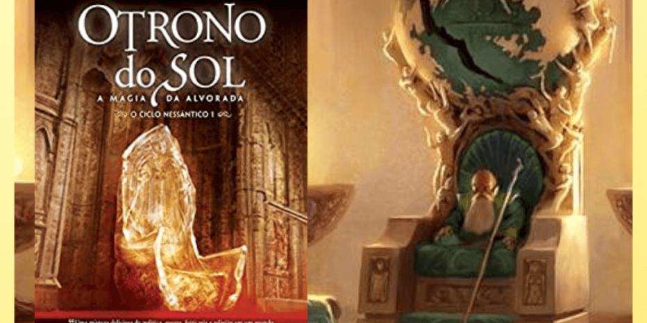 O Trono do Sol: A Magia da Alvorada (O Ciclo Nessântico #01)