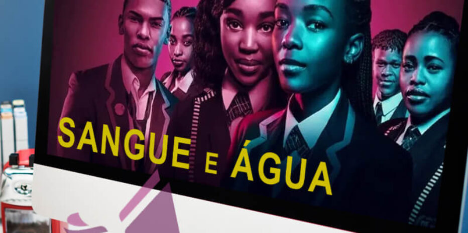 Sangue e Água (Netflix)