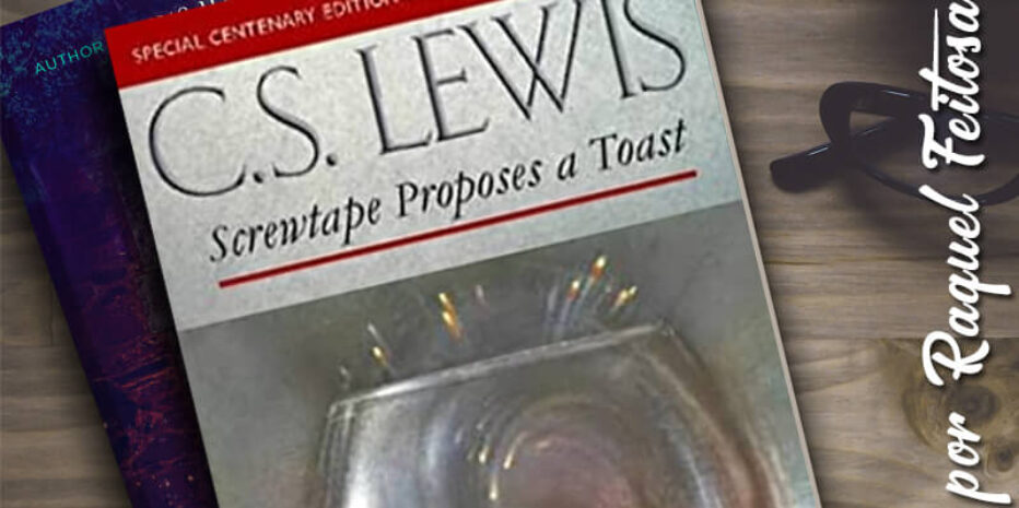 “Um brinde a fitafuso” – Cartas de um diabo a seu aprendiz