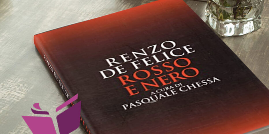 RESENHA: ROSSO E NERO – RENZO DE FELICE