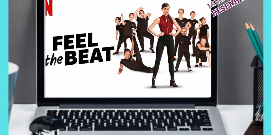 Feel the Beat (Original Netflix): Prepare-se para sentir o Ritmo!!