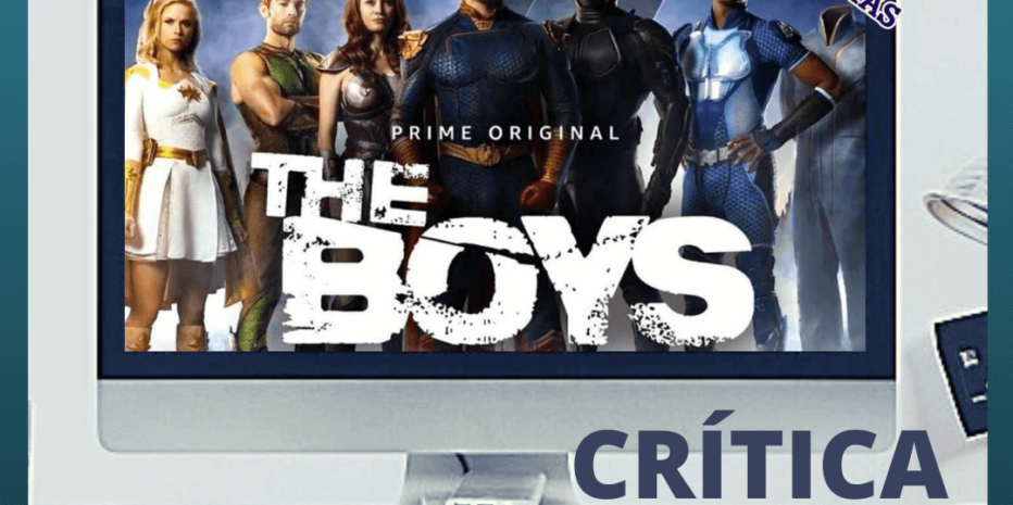 The Boys – Série e HQs (Amazon Prime – 1ª Temporada) – Garth Ennis e Darick Robertson | Alguns heróis precisam de limites.