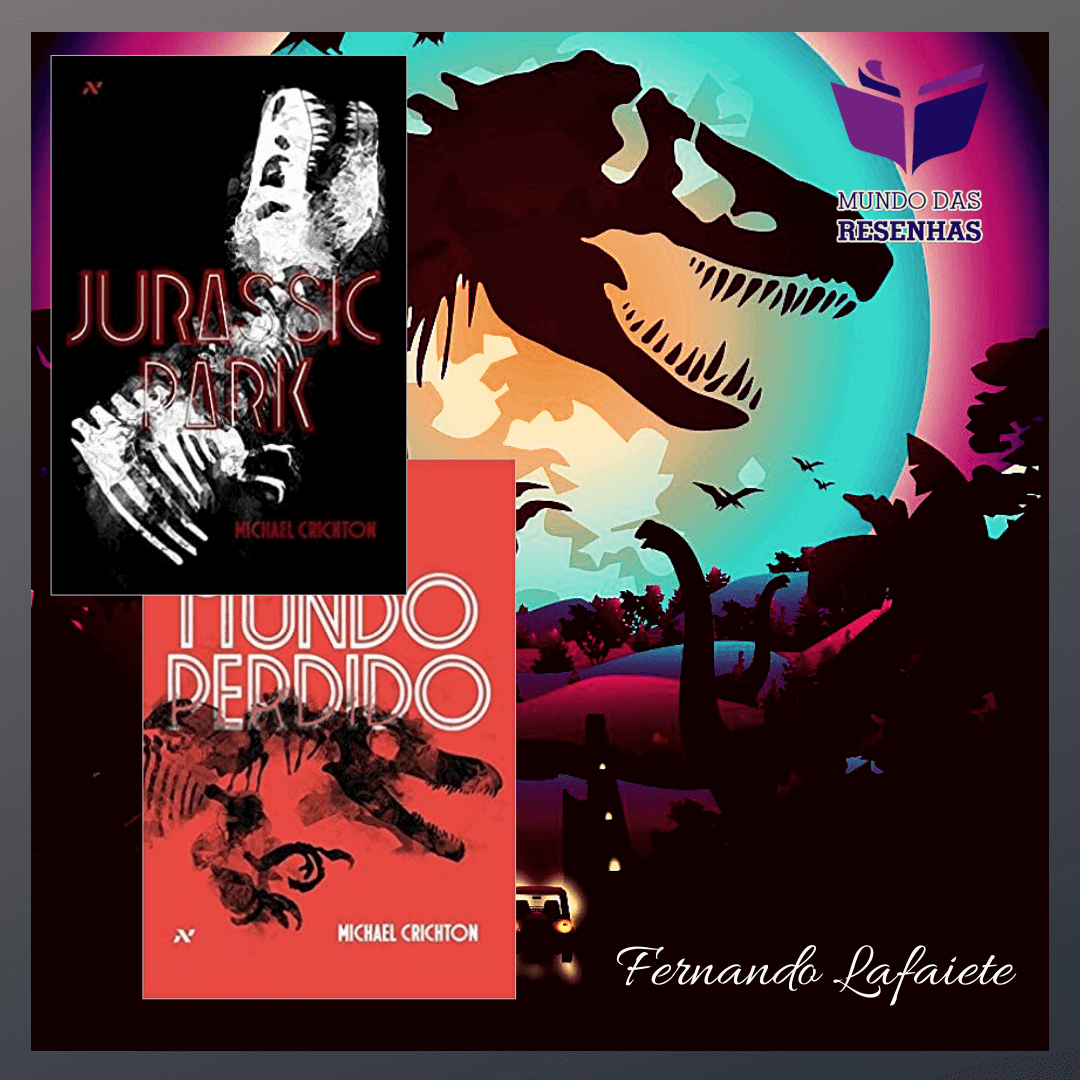 Jurassic Park & O Mundo Perdido – Michael Crichton | Vale a pena a leitura? #22