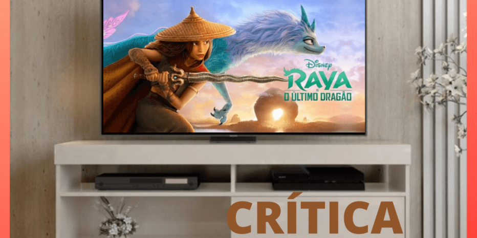 Raya e o Último Dragão – Disney+ | A reflexão que o mundo precisa.