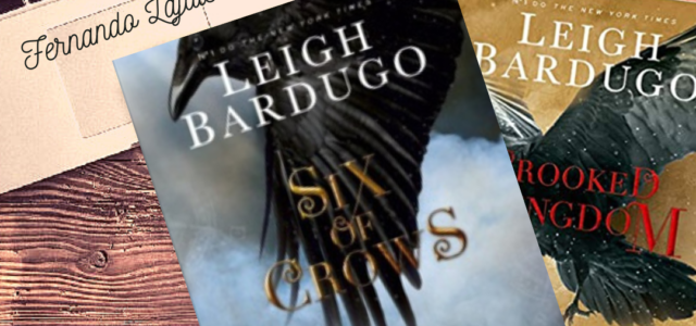 Duologia Ketterdam (Six of Crows & Crooked Kingdom) – Leigh Bardugo | Vale a pena a leitura? #26