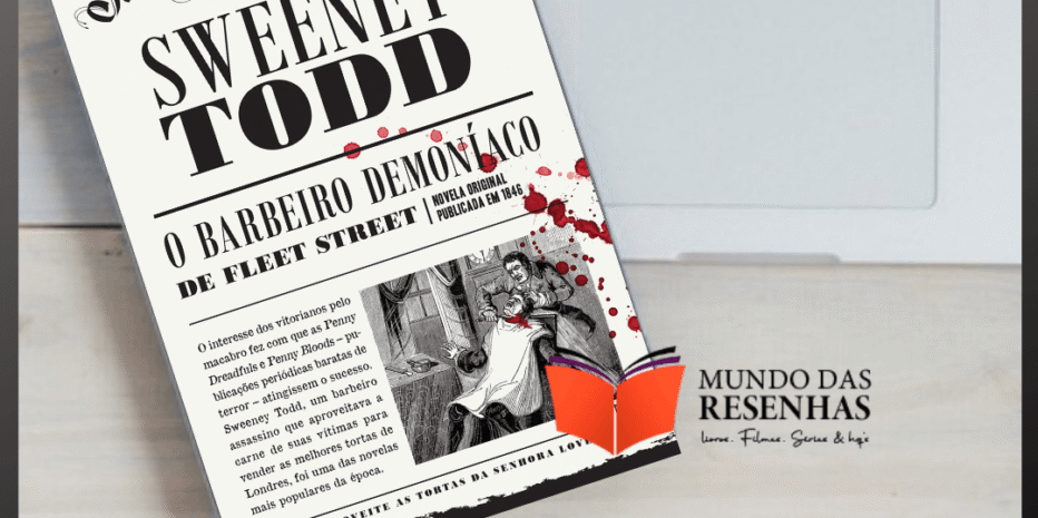 Sweeney Todd, O Barbeiro Demôniaco de Fleet Street