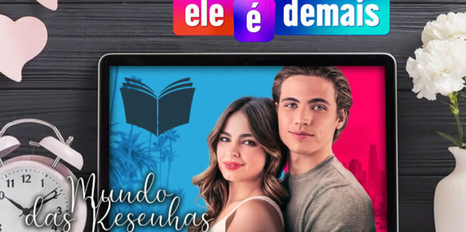 Crítica do filme Ele é Demais