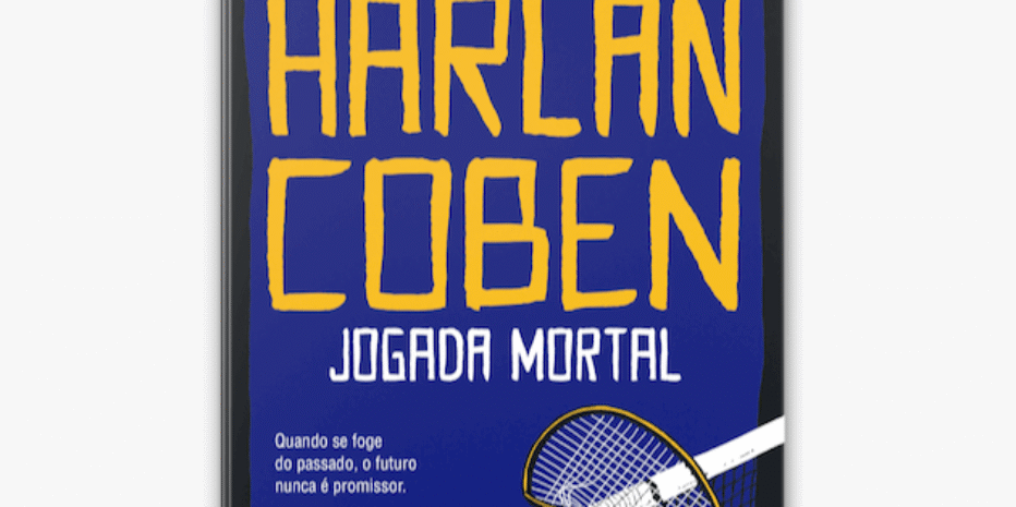 Resenha: Jogada Mortal – Harlan Coben (Série Myron Bolitar #2)