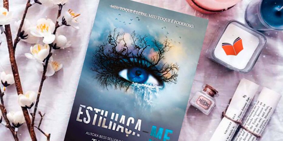 Estilhaça-me, Tahereh Mafi