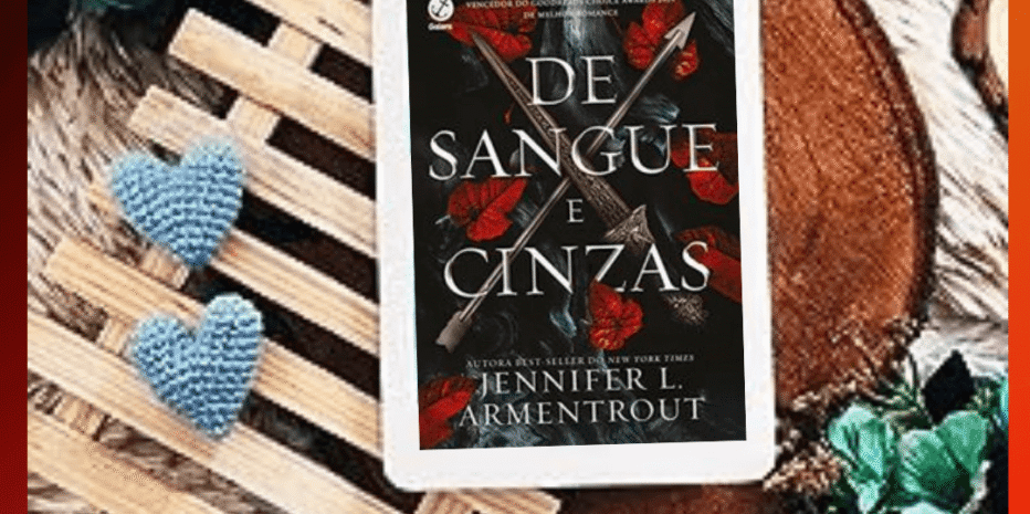 De Sangue e Cinzas (De Sangue e Cinzas #01) | Jennifer L. Armentrout