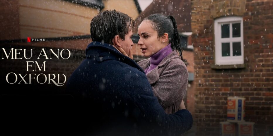 7 Diferenças Entre o Filme Meu Ano em Oxford, da Netflix, e o Livro de Julia Whelan